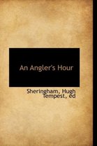 An Angler's Hour