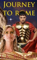 Journey To Rome: Hadrian and Reisha-Book One