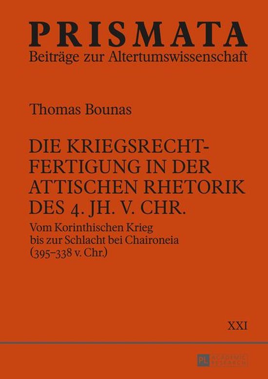 PRISMATA 21 - Die Kriegsrechtfertigung in der attischen Rhet ... - cover