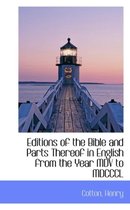 Editions of the Bible and Parts Thereof in English from the Year MDV to MDCCCL