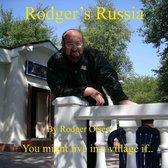 Rodger's Russia