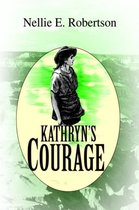 Kathryn's Courage