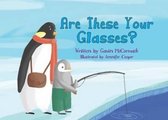 Are These Your Glasses?