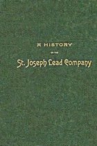 A History of the St. Joseph Lead Company