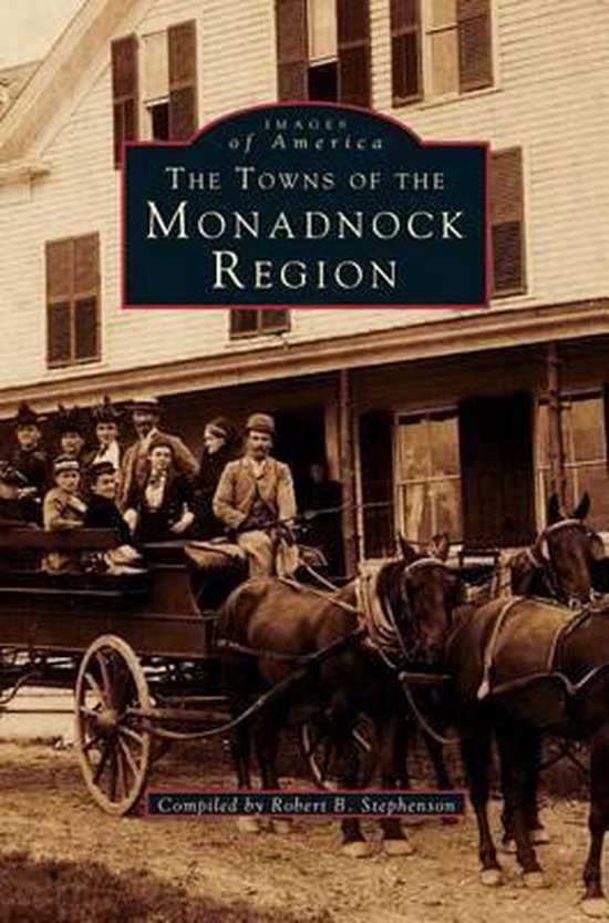 Towns of the Monadnock Region 9781531641733 Boeken