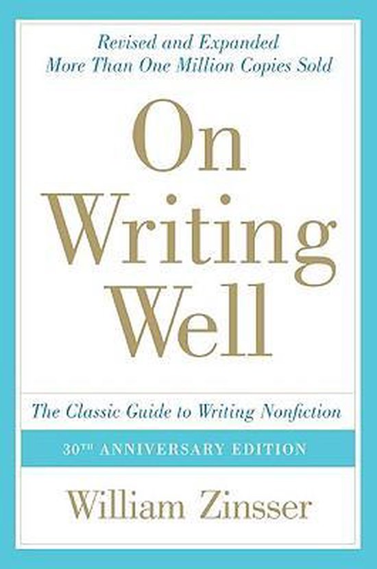 Livre "On Writing Well" 30th Anniversary Edition de William Zinsser, le guide classique de l'écriture de non-fiction.
