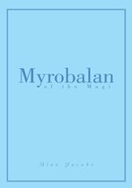 Myrobalan of the Magi