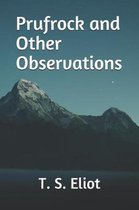 Prufrock and Other Observations