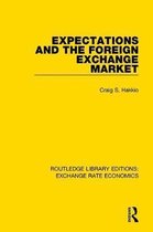 Routledge Library Editions: Exchange Rate Economics- Expectations and the Foreign Exchange Market