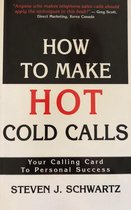 How to Make Hot Cold Calls