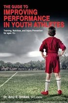 The Guide to Improving Performance in Youth Athletes