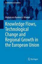 Contributions to Economics - Knowledge Flows, Technological Change and Regional Growth in the European Union