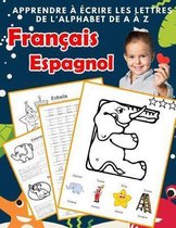 Apprendre crire les lettres de l'alphabet de A Z Fran ais Espagnol