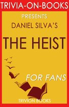 Trivia-On-Books - The Heist by Daniel Silva (Trivia-on-Book)