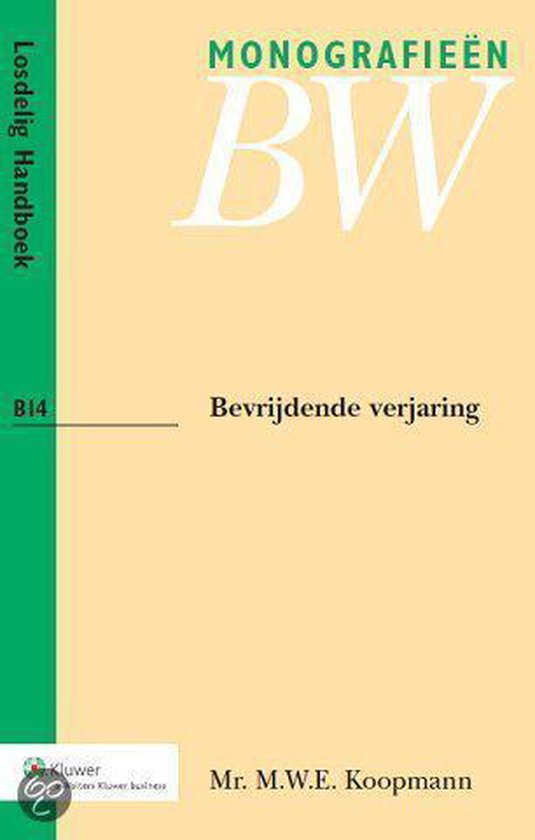 Monografieen BW B14 - B14 Bevrijdende verjaring - Monique W.E. Koopmann | Tiliboo-afrobeat.com