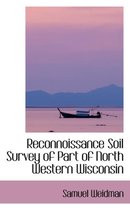 Reconnoissance Soil Survey of Part of North Western Wisconsin