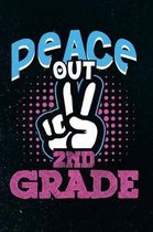 Peace Out 2nd Grade