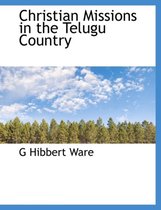 Christian Missions in the Telugu Country
