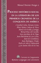 Proceso Historico-Social en la Literatura de los Primeros Cronistas de la Conquista de América