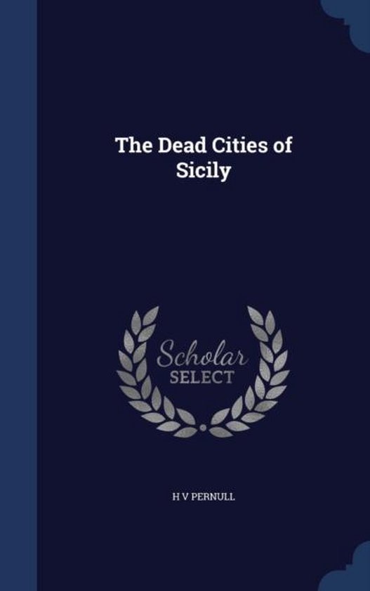 The Dead Cities of Sicily - cover