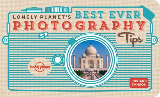 Lonely Planet Best Ever Photography Tips