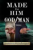 Made for Him God/Man