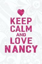 Keep Calm and Love Nancy