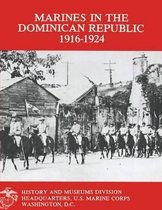 Marines in the Dominican Republic 1916-1924