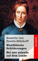 Westf lische Schilderungen / Bei Uns Zulande Auf Dem Lande