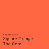 Bob van Luijt's Square Orange - The Core