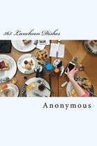 365 Luncheon Dishes