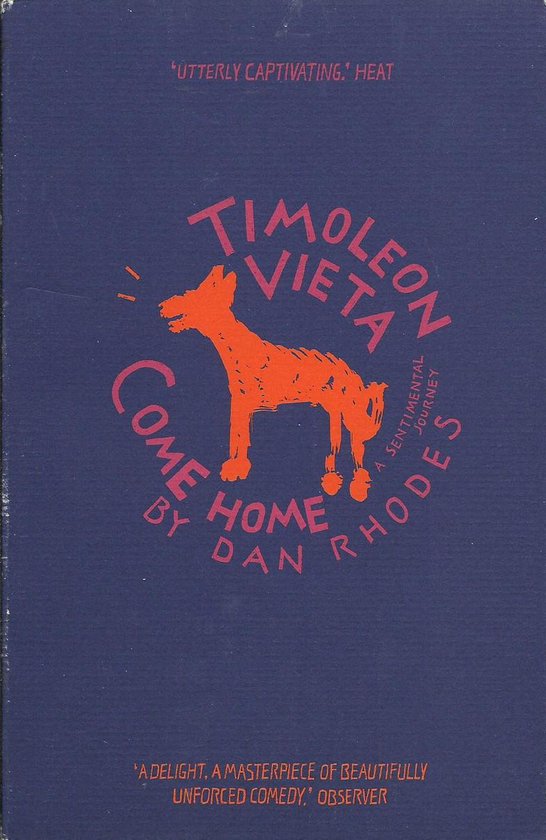 Boek cover Timoleon Vieta Come Home van Dan Rhodes (Paperback)