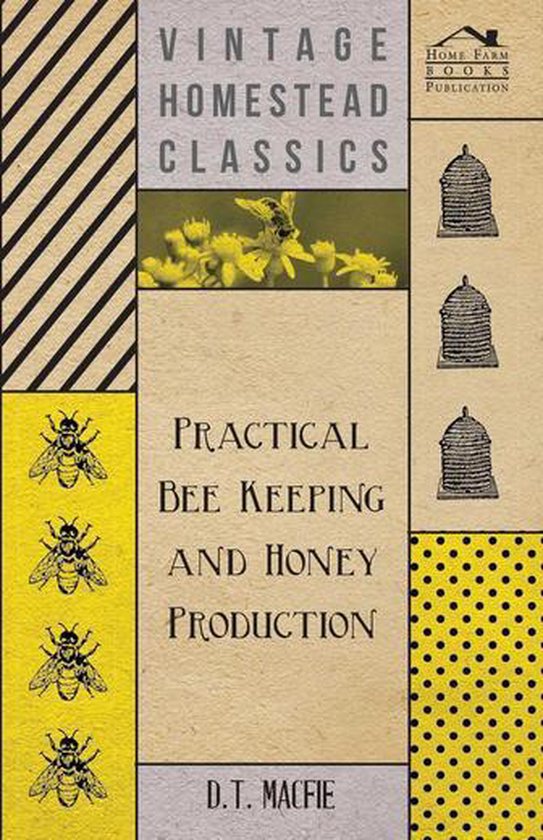 Practical Bee Keeping and Honey Production - cover