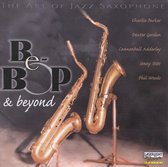 Art of Jazz Saxophone: Be-Bop & Beyond