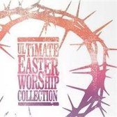 Ultimate Easter Worship