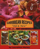 Caribbean Recipes  Old and New