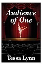 Audience of One