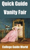 A Quick Guide - Quick Guide: Vanity Fair