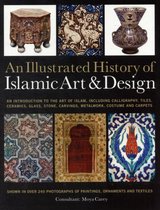 Illustrated History of Islamic Art and Design