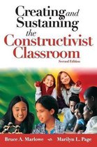 Creating and Sustaining the Constructivist Classroom