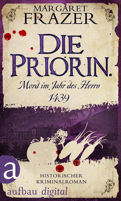 Schwester Frevisse ermittelt 7 - Die Priorin. Mord im Jahr d ... - cover