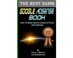 The Best Damn Google Adsense Book Color Edition