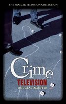 The Praeger Television Collection- Crime Television
