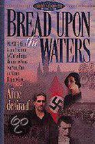 Bread upon the Waters: A Novel