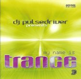 My Name Is Trance 3
