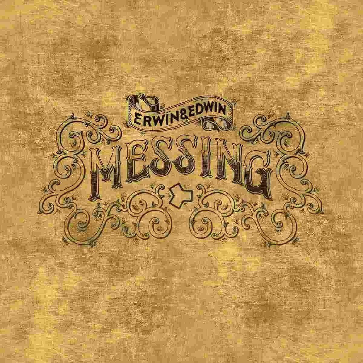 Messing von Erwin & Edwin