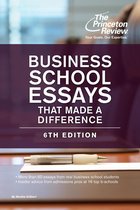 Graduate School Admissions Guides - Business School Essays That Made a Difference, 6th Edition