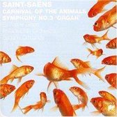 Saint-Saens: Carnival of the Animals/Symphony No. 3, 'Organ'