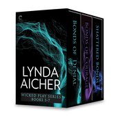 Wicked Play - Lynda Aicher Wicked Play Series Books 5-7