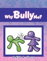 Why Bully Me?